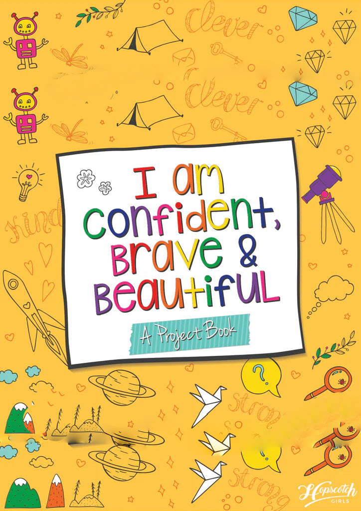 I Am Confident, Brave & Beautiful: A Project Book